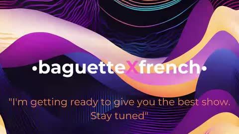 Baguette x French online show from January 23, 12:52 pm